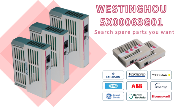 WESTINGHOUSE 5X00063G01: A Premier Choice in Industrial Control