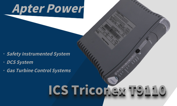 In-depth analysis of the ICS Triconex T9110 industrial safety controller: the core brain of critical safety systems