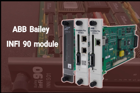 ABB Bailey INFI 90 Modules: A Bridge to System 800xA